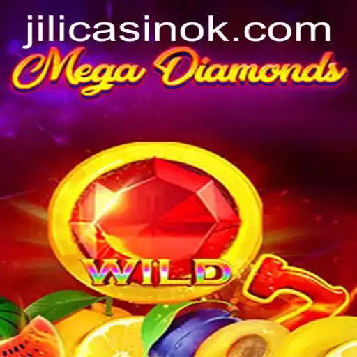 The Thrilling World of MegaDiamond at Jili Casino