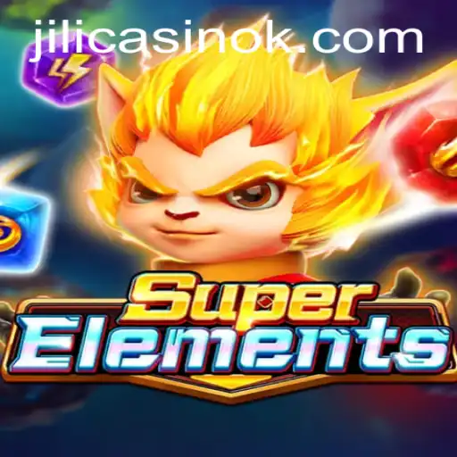 Experience the Thrill of SuperElements at Jili Casino