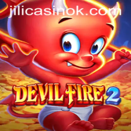 Exploring DevilFire2: A Thrilling Adventure in the World of Jili Casino