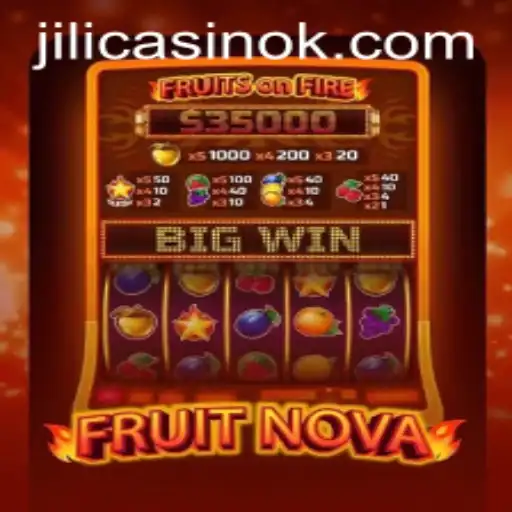 Exploring the Exciting World of FruitNova at Jili Casino