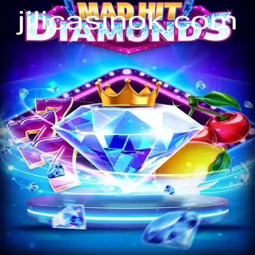 Exploring MadHitDiamonds: A Thrilling Adventure in Jili Casino
