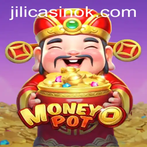 MoneyPot: A Thrilling Adventure in the World of Jili Casino